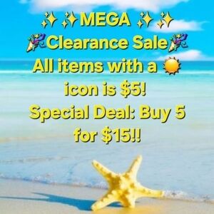MEGA CLEARANCE SALE!!